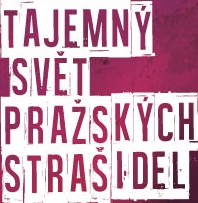 Tajemný svět pražských strašidel