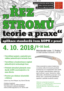 Seminář „ŘEZ STROMŮ - teorie a praxe“ (aplikace standardů řezu AOPK v praxi), 10/2018, plakát