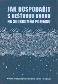 publikace Jak hospodařit s dešťovou vodou